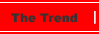 The Trend